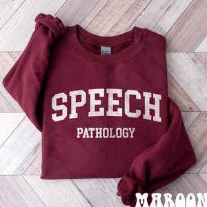 Speech Pathology Sweatshirt Speech Language Pathologist Shirt Speech Therapy Shirt SLP Shirt SLP Gift Speech Language Pathologist Gift SLP