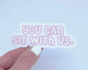 Mean Girls Sticker - You Can Sit With Us