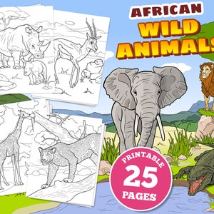 25 Printable Digital Coloring Pages for Kids, African Wild Animals, Coloring Book, Safari, Savanna, Unique Illustrations, instant download