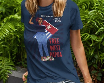 Free West Papua, Unisex T-Shirt, Human Rights Protest Shirt, South Pacific Gift, Empowered Women, Freedom Fighter, Pacific Island Gift