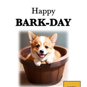 Carte de voeux DIGITAL - Anniversaire - Happy BARK-DAY to you - Puppy - Corgi - Carte téléchargeable - Imprimable - pdf - png - jpeg - Guides de découpe