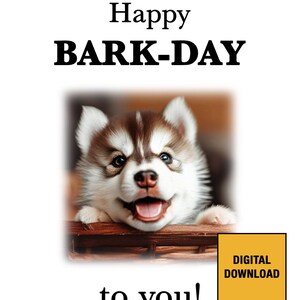 Puede incluir: Feliz Bark-Day para ti! Una tarjeta de descarga digital con un lindo cachorro husky asomándose por el borde de una cesta de mimbre.
