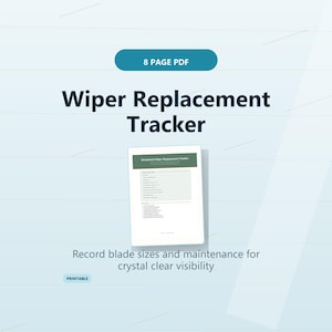 Könnte beinhalten: Ein 8-seitiges PDF-Digitaldokument mit dem Titel Wiper Replacement Tracker. Das Dokument enthält ein Formular zur Erfassung der Wischerblattgrößen und der Wartungshistorie. Der Text enthält die Wörter Printable und Record.