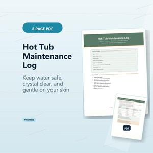 May include: An 8-page printable PDF hot tub maintenance log featuring a green and white layout. The document includes sections for spa details, water chemistry guides, routine care schedules, treatment logs, filter care, and service records.