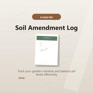 Soil Amendment Log Printable | Garden Soil Tracker | Fertilizer & Compost Record | Soil Test Results Journal | Gardening Planner Insert PDF