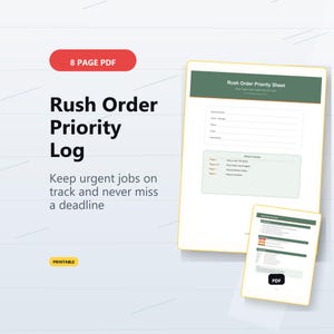 May include: An 8-page PDF digital document titled Rush Order Priority Log. The document features a green header, fields for business information, and a section detailing the contents including a priority decision guide and notes.