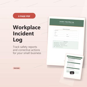 May include: An 8-page PDF workplace incident log document featuring a green header with the text Incident / Near-Miss Log. The form includes sections for business information, incident report forms, corrective action trackers, and notes for small businesses.