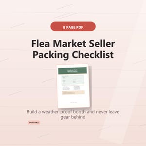 May include: An 8 page PDF document titled Flea Market Seller Packing Checklist. The document features a green header, a table for booth details, and a list of items to pack. The text below reads Build a weather-proof booth and never leave gear behind.