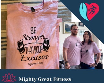 Be Stronger Than Your Excuses T-Shirts, pink, black writing, soft, fitness shirt, unisex health shirt, funny fitness shirt