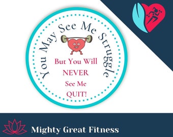 You may see me struggle sticker, stickers, motivate, motivational stickers, vinyl stickers, be strong, inspired, fitness sticker, peel