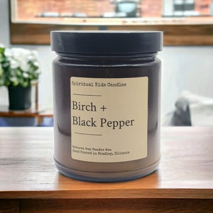 Birch & Black Pepper Soy Candle 8oz 35-40 Hours Poured with All Natural Soy wax and Fragrant/Essential Oils! | Woodsy Spice Candle | Gift |