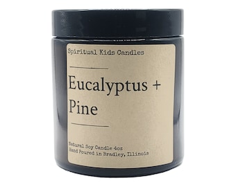 Eucalyptus & Pine Soy Candle 4oz 20-25 Hours Poured with All Natural Soy wax and Fragrant/Essential Oils! | Woodsy Candle | Birthday Gift