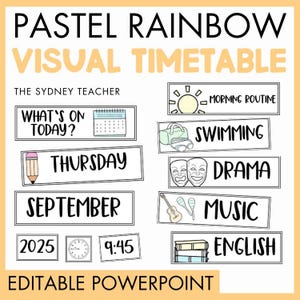 May include: A pastel rainbow visual timetable with the text "PASTEL RAINBOW VISUAL TIMETABLE" and "THE SYDNEY TEACHER". It includes rectangular cards with labels like "WHAT'S ON TODAY?", "THURSDAY", "SEPTEMBER", "2025", "9:45", "MORNING ROUTINE", "SWIMMING", "DRAMA", "MUSIC", and "ENGLISH" with icons.