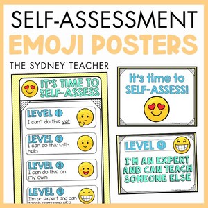 May include: Self-assessment emoji posters featuring the text 'SELF-ASSESSMENT EMOJI POSTERS' and 'THE SYDNEY TEACHER'. The posters display four levels of learning with corresponding emoji faces, ranging from 'I can't do this yet' to 'I'm an expert and can teach someone else'.