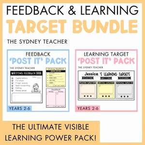 May include: A digital educational resource titled Feedback & Learning Target Bundle by The Sydney Teacher. It includes a Feedback Post It Pack for years 2-6 and a Learning Target Post It Pack for years 2-6, featuring writing feedback checklists and learning target templates for reading, writing, and personal goals.