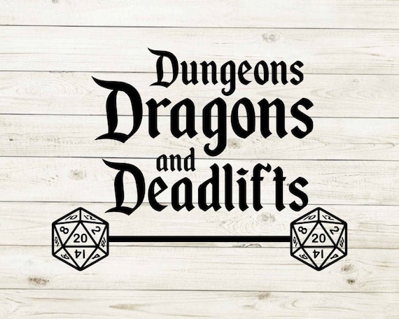 Dungeons Dragons and Deadlifts svg, D20 svg, D20 shirt, D&D svg, Dungeons and Dragons svg, DnD Shirt, Dungeons and Dragons shirt, Cricut