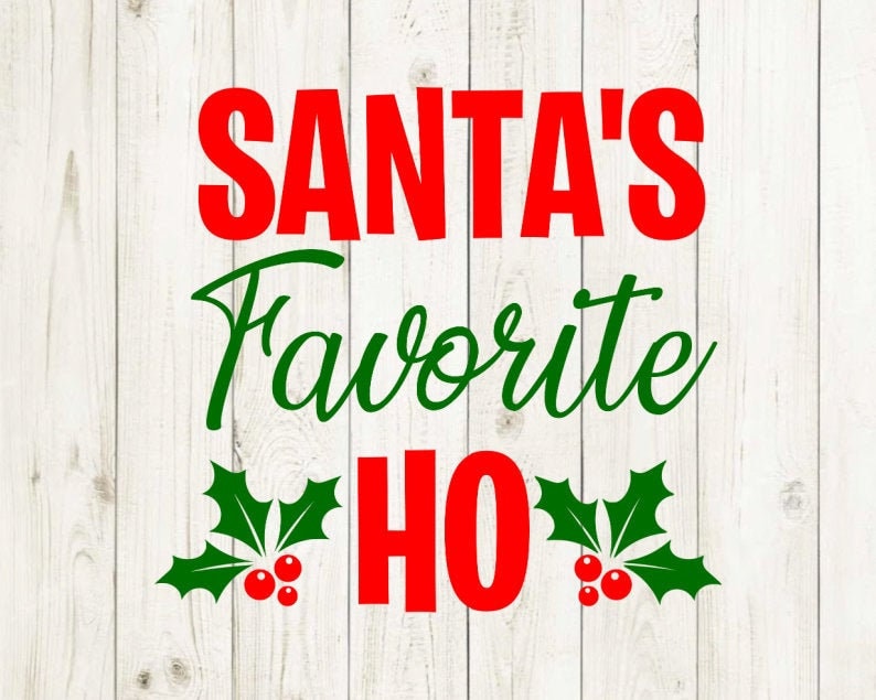 Santa's Favorite Ho Svg Santa Svg Christmas Svg Funny Etsy