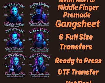 May include: A dark brown graphic featuring six horror movie characters, including Michael Myers, Freddy Krueger, and Pennywise, each giving the middle finger. Text includes "Neon Horror Middle Finger Gangsheet" and "6 Full Size Transfers."