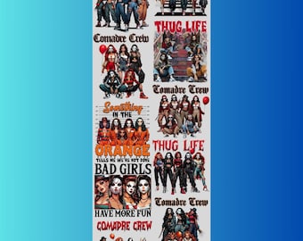 May include: A vertical graphic featuring multiple illustrations with the text "Thug Life," "Comadre Crew," "Bad Girls," and "Have More Fun Comadre Crew." The illustrations depict groups of women in various poses and outfits.