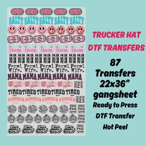 May include: A 22x36 inch gangsheet of 87 DTF transfers for trucker hats, featuring various designs. The sheet includes text like "Salty," smiley faces, and phrases such as "Mama" and "Summer Babe."