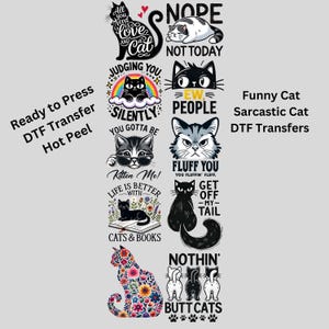Funny Cat/Sarcastic Gang Sheet, Sarcastic Cat gang sheet, DTF Transfers, Funny Cat transfers, Sarcastic Heat transfers, Funny Cat prints