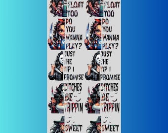 May include: A repeating pattern of horror-themed graphics. Each graphic features a woman with a knife, a masked figure, and text that reads "You Will Float Too", "Do You Wanna Play?", "Just The Tip I Promise", "Bitches Be Trippin", and "Sweet Dream".