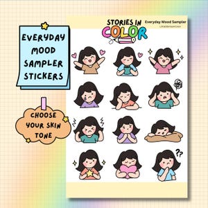 May include: A sticker sheet titled Stories in Color Everyday Mood Sampler featuring twelve cartoon illustrations of a person with dark hair expressing various emotions, alongside text boxes reading Everyday Mood Sampler Stickers and Choose Your Skin Tone.