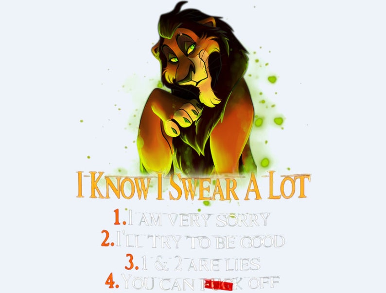 The Lion King Scar I Know I Swear A Lot PNG File Digital Download T Shirt