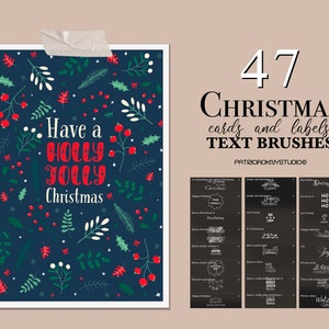 May include: A set of 47 Christmas card and label text brushes. The brushes are designed in a white chalk style on a black background. The text includes phrases like "Have a Holly Jolly Christmas", "Merry Christmas", and "Happy Holidays".