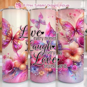 Vivi ogni momento, ridi ogni giorno, amore oltre le parole design sublimazione PNG, Boho farfalla floreale Tumbler Wrap PNG