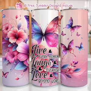 Vivi ogni momento, ridi ogni giorno, amore oltre le parole design sublimazione PNG, Boho farfalla floreale Tumbler Wrap PNG