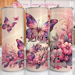 Vivi ogni momento, ridi ogni giorno, amore oltre le parole design sublimazione PNG, Boho farfalla floreale Tumbler Wrap PNG