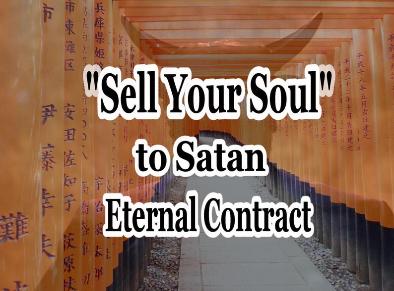 Sell your soul to Satan for