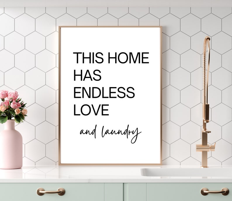 Laundry room print This House Has Endless Love And Laundry image 1