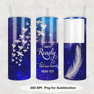 20 oz Skinny Memorial Tumbler wrap with Picture frame,  Galaxy Wings were Ready Picture Tumbler, Milky way Sublimation Png design download