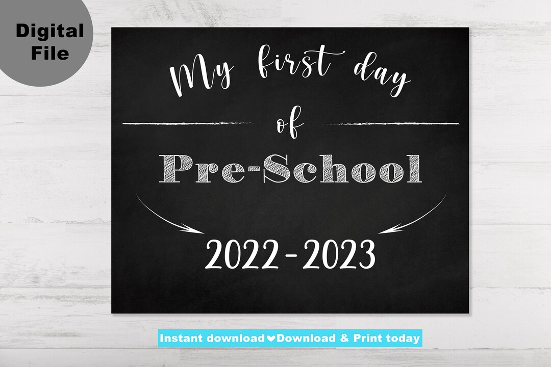 First Day of Pre-school Sign 2022 Back to School Sign First - Etsy