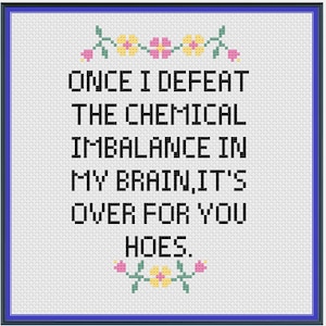 PDF cross stitch pattern, mental health stitch, funny cross stitch, snarky cross stitch, birthday gift for best friend, gift for coworker