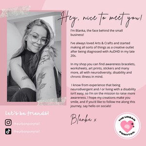 May include: A woman with glasses and tattoos smiles at the camera. The text "Hey, nice to meet you!" is at the top of the image. The text "Let's be friends!" is at the bottom of the image. The text "theurbanponytail" is below the text "Let's be friends!" with Instagram and TikTok icons. The text "Blanka x" is at the bottom right of the image. The text "THE URBAN PONYTAIL" is in a circle with a heart and stars. The text describes the woman's business, which includes awareness bracelets, worksheets, art prints, stickers, and more.