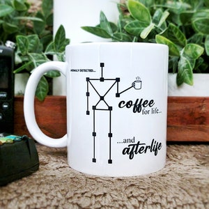 Anomaly Detected Coffee for Life... and Afterlife Mug | Ghostly Humor for Paranormal Coffee Enthusiasts