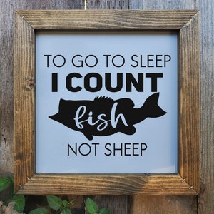 To Go To Sleep I Count Fish Not Sheep - Largemouth Bass