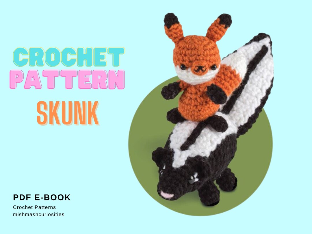 Crochet Pattern Skunk Crochet Pattern Cute Crochet Pattern Beginners