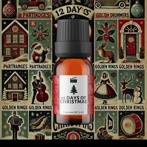 May include: A small amber glass bottle with a black cap and a red and white label that says "12 Days of Christmas" and "Fragrance Oil | 5 ml". The bottle is in front of a vintage-style illustration of the 12 Days of Christmas.