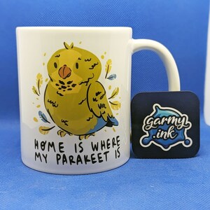 Home Is Where My Parakeet Is Mug | Parakeet Owner Gift