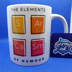 Die Elemente des Humors - Sarkasmus Becher lustige sarkastische Geschenk