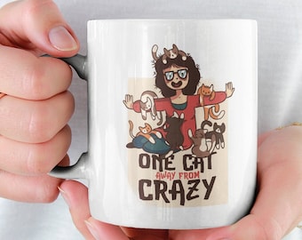 One Cat Away From Crazy Cat Lady Mug. Cat Lover Gift