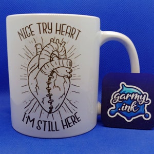 Nice Try Heart Tasse | Herzinfarkt oder Chirurgie Überlebender