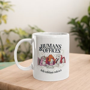 Humans & Offices Dungeons and Dragons Mug Funny DND Mug and Gift image 3