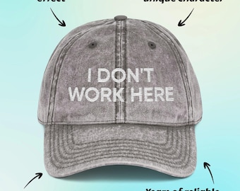 I Don't Work Here Distressed Baseball Cap