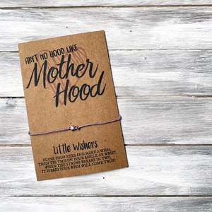 Mama Wunsch Armband - Ain't keine Kapuze wie Mutterschaft - Armband - Muttertagsgeschenk - Muttertagskarte - Geschenk für Mama - Mama Geschenk - Mama Armband