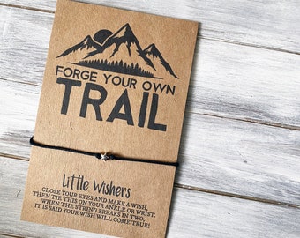 Forge Your Own Trail - Wish Bracelet - Adventure Bracelet - Hiking Bracelet - Traveler - Travel Gift - Wanderlust - Mountain Bracelet